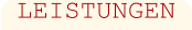LEISTUNGEN
